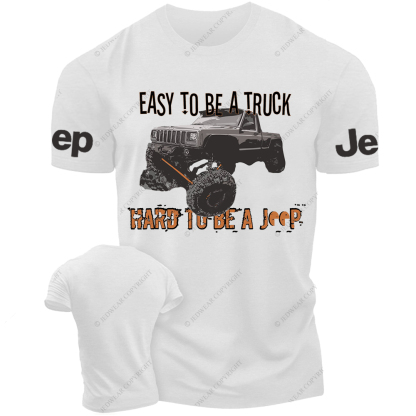 Easy To Be A Truck Hard To Be A Car Jp T-Shirt 