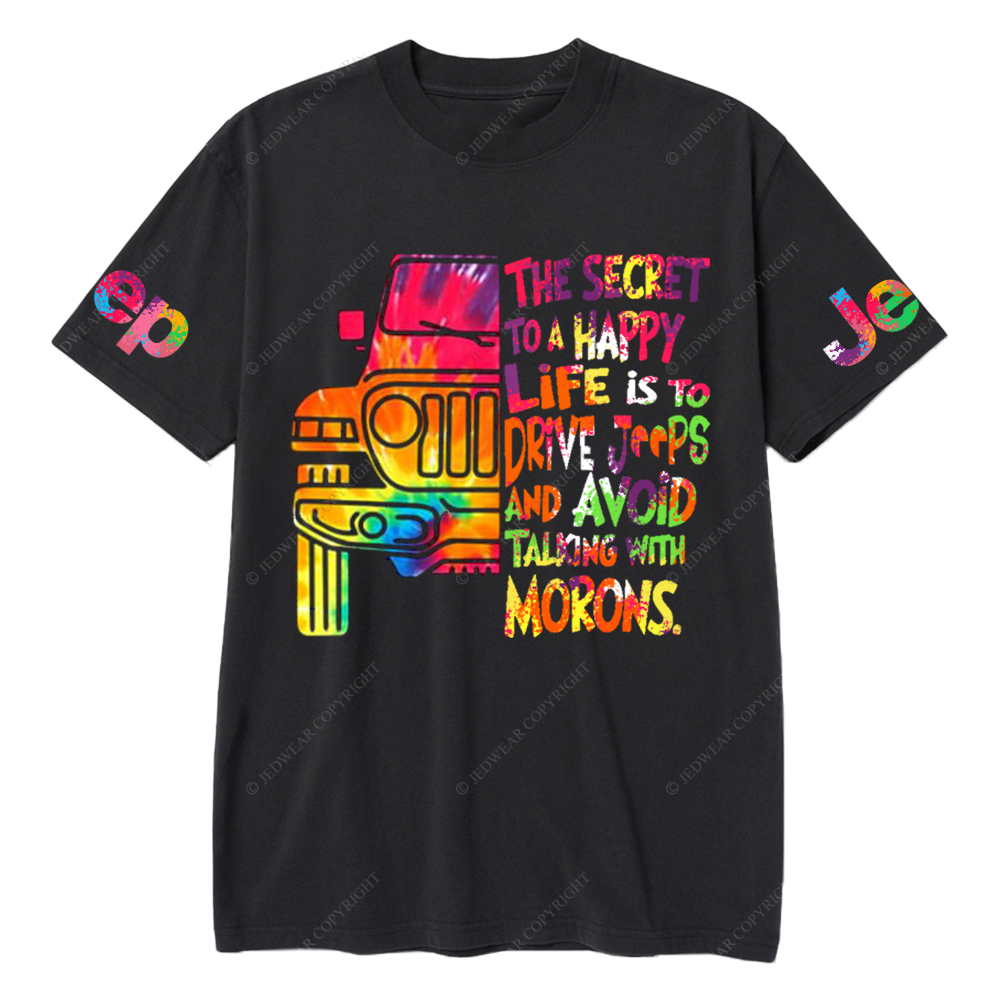The Secret To A Happy Life Is To Drive Colorful Print Car Jp T-Shirt