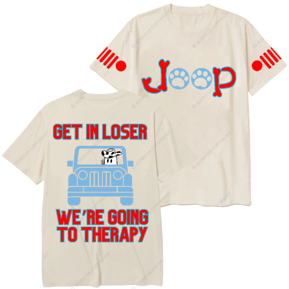 Get In Loser We're Going To Therapy Jp T-Shirt 