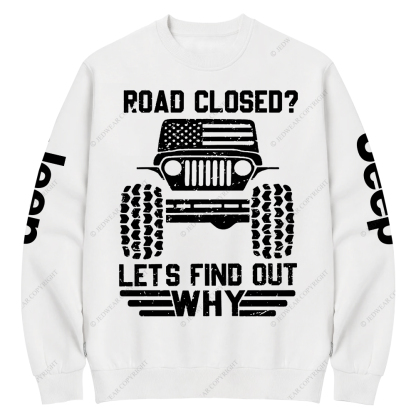 USA Flag Road Closed Lets Find Out Why Jp Crew Neck Sweatshirt