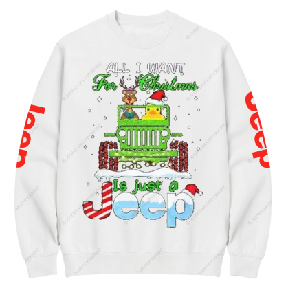 All I Want For Christmas Is Just A Car Jp Crew Neck Sweatshirt