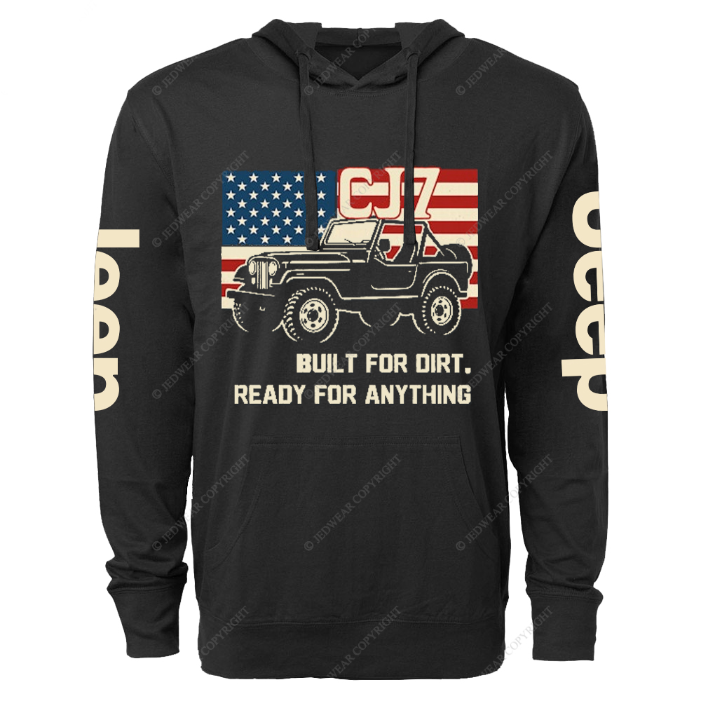 Built For Dirt Ready For Anything CJ-7 Jp  Lightweight Hoodie