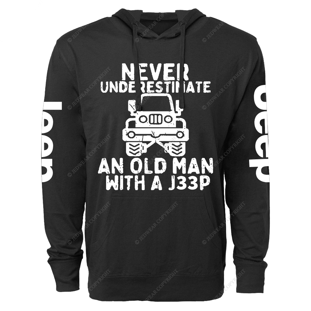Never Underestimate An Old Man With A Car Jp Lightweight Hoodie