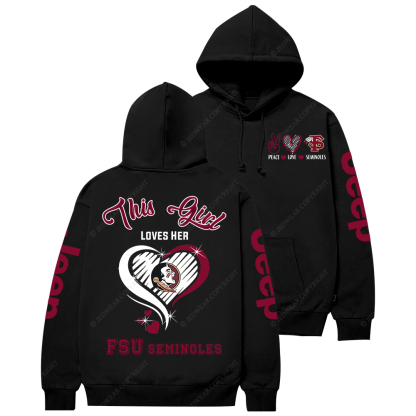 This Girl Loves Her FSU Seminoles Jp Casual Hoodie