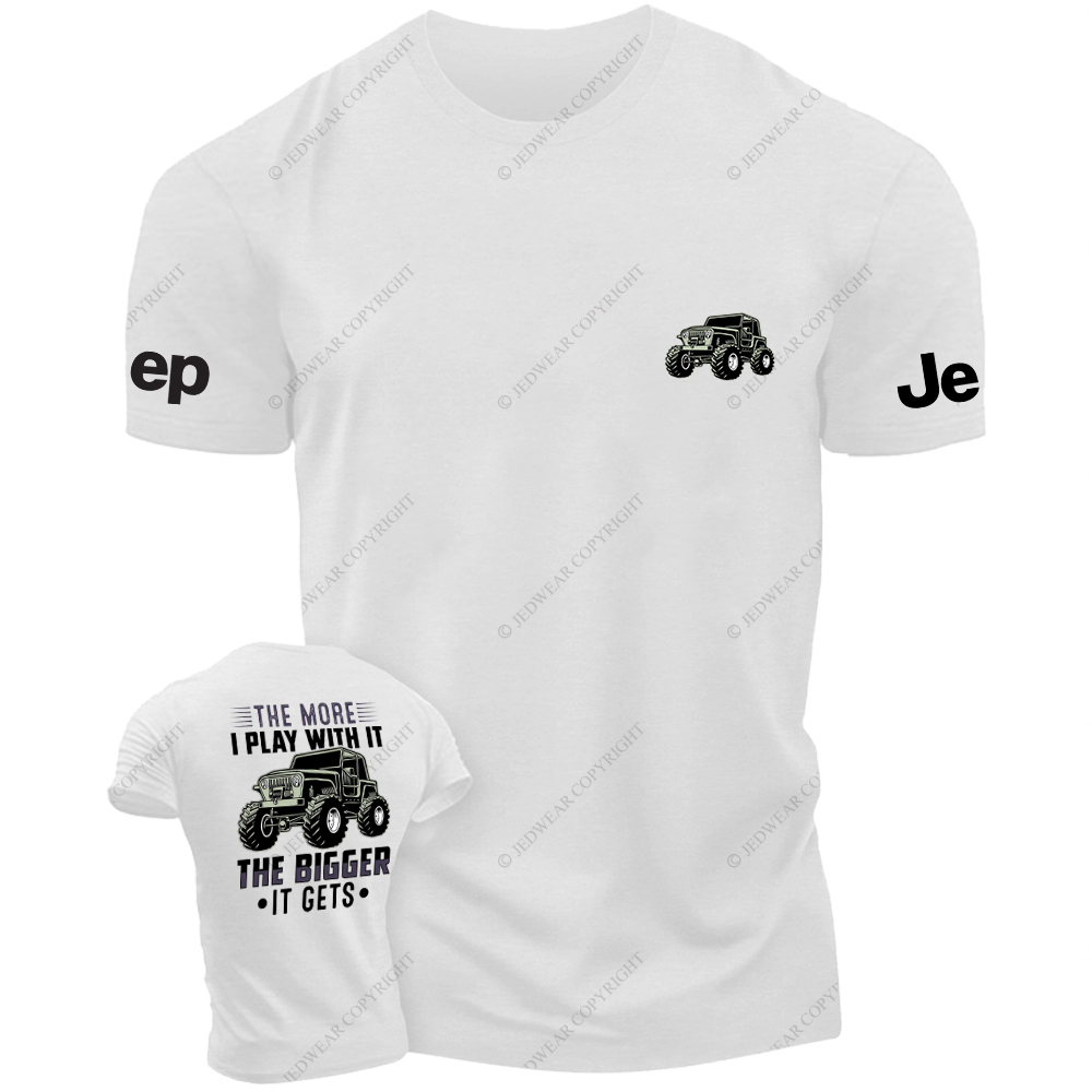 The More I Play With It The Bigger It Gets Front And Rear Design JP T-Shirt