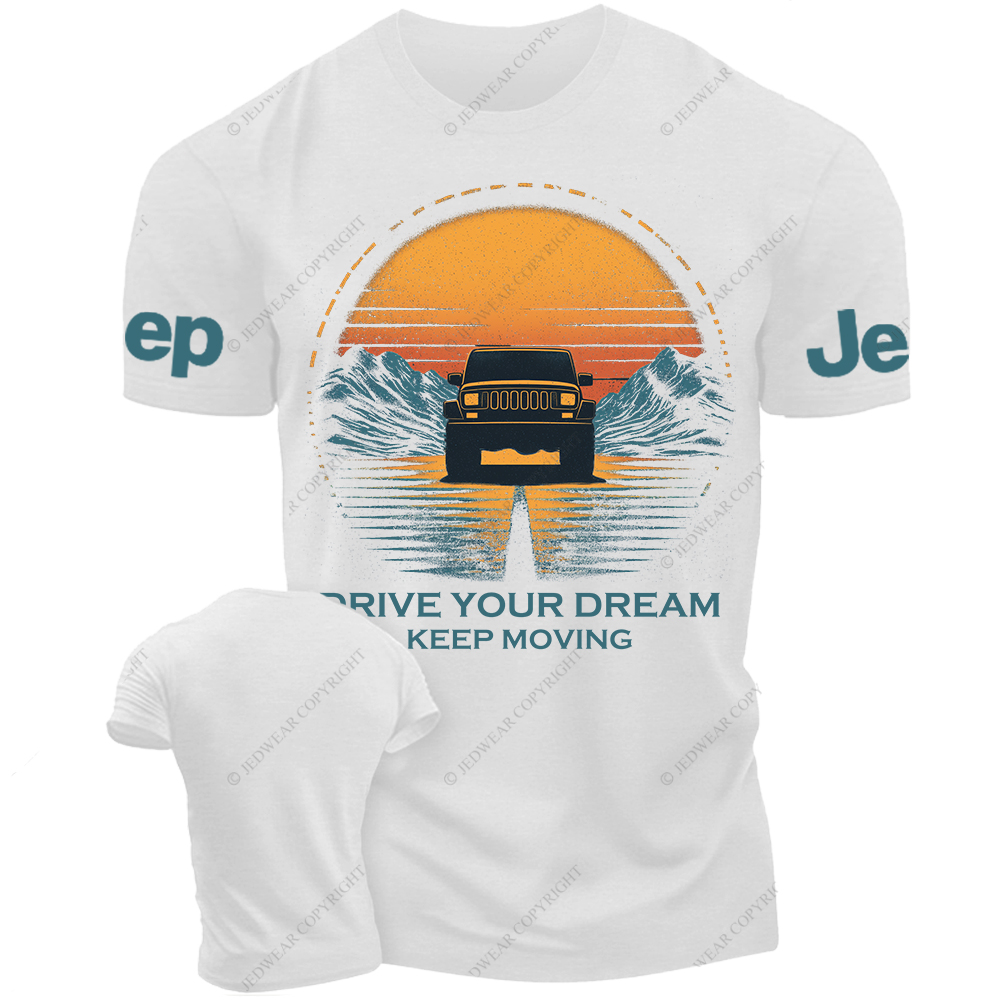 Drive Your Dream Keep Moving Jp T-Shirt