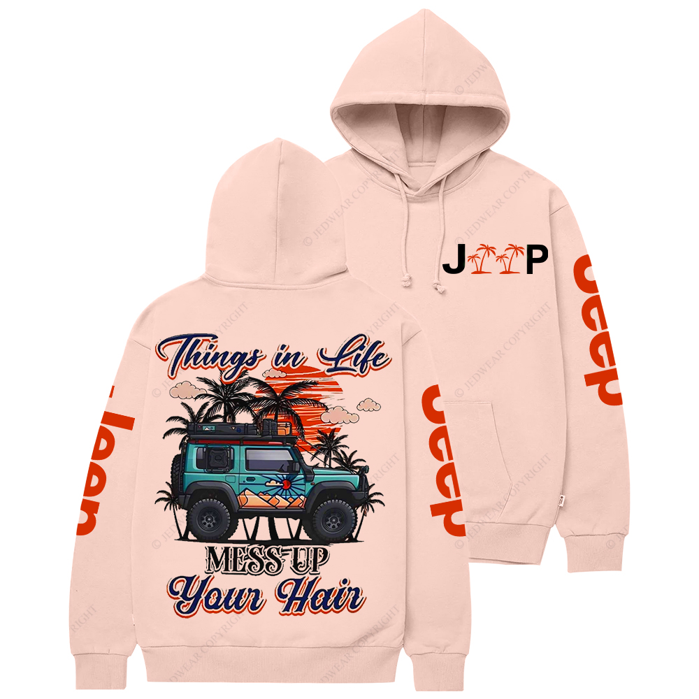 Things In Life Mess Up Your Hair Jp Casual Hoodie