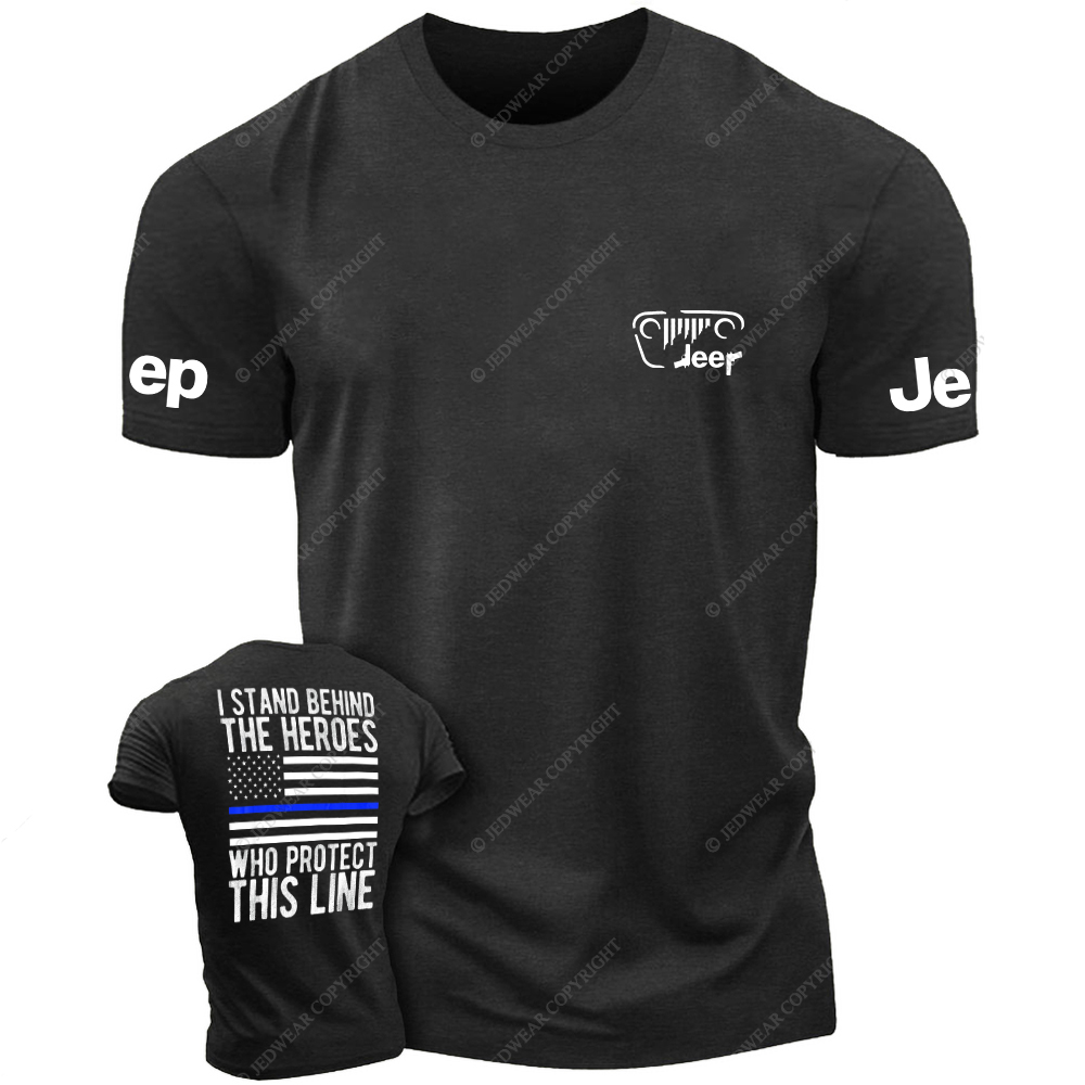 Policeman I Stand Behind The Heroes Who Protect This Line Jp T-Shirt