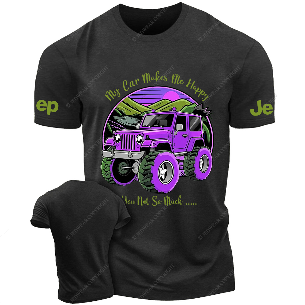 My Car Makes Me Happy You Not So Much Purple Jp T-Shirt