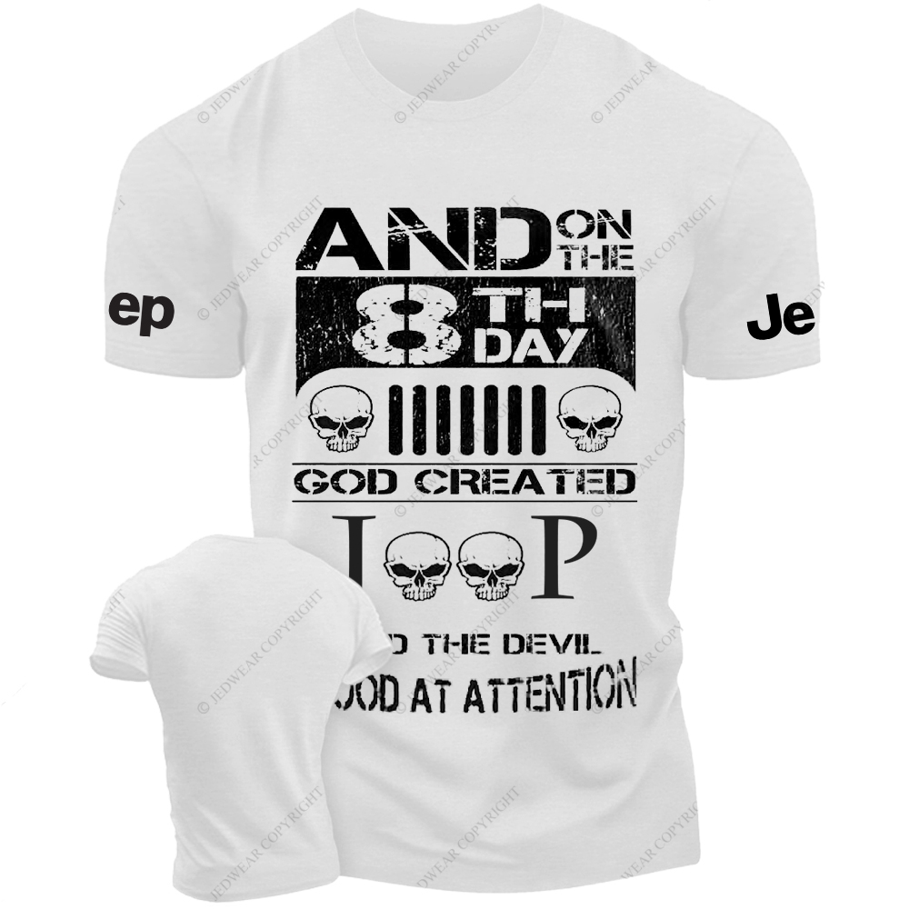 And On The 8 Th Day God Created And The Devil Stood At Attention Jp T-Shirt