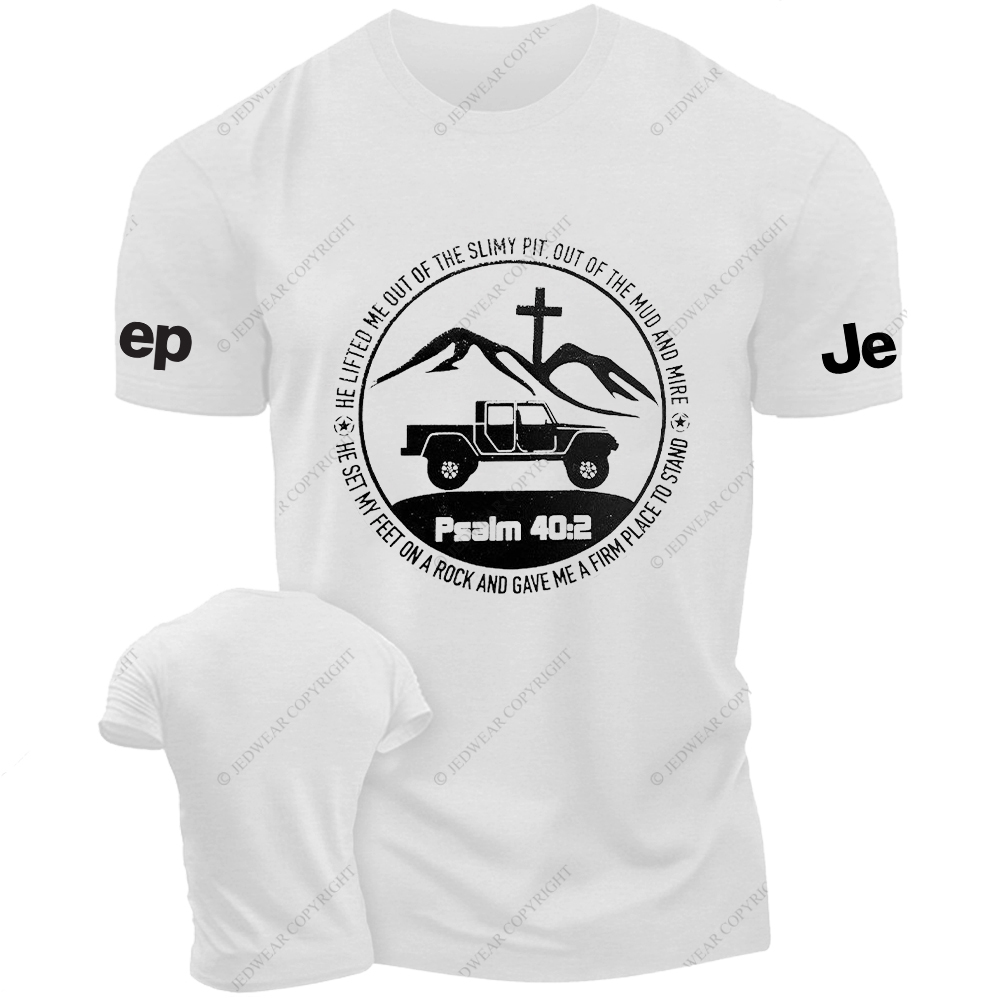 Religion The Lifted Me Out Of The Slimy Pit Psalm 40:2 Jp T-Shirt