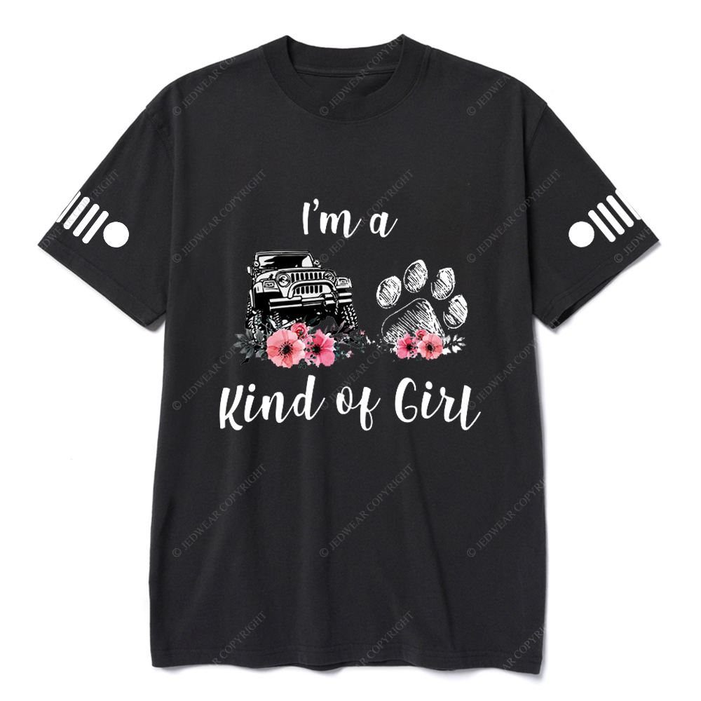 I'm A Kind Of Girl Dog Paw Flower Jp T-Shirt