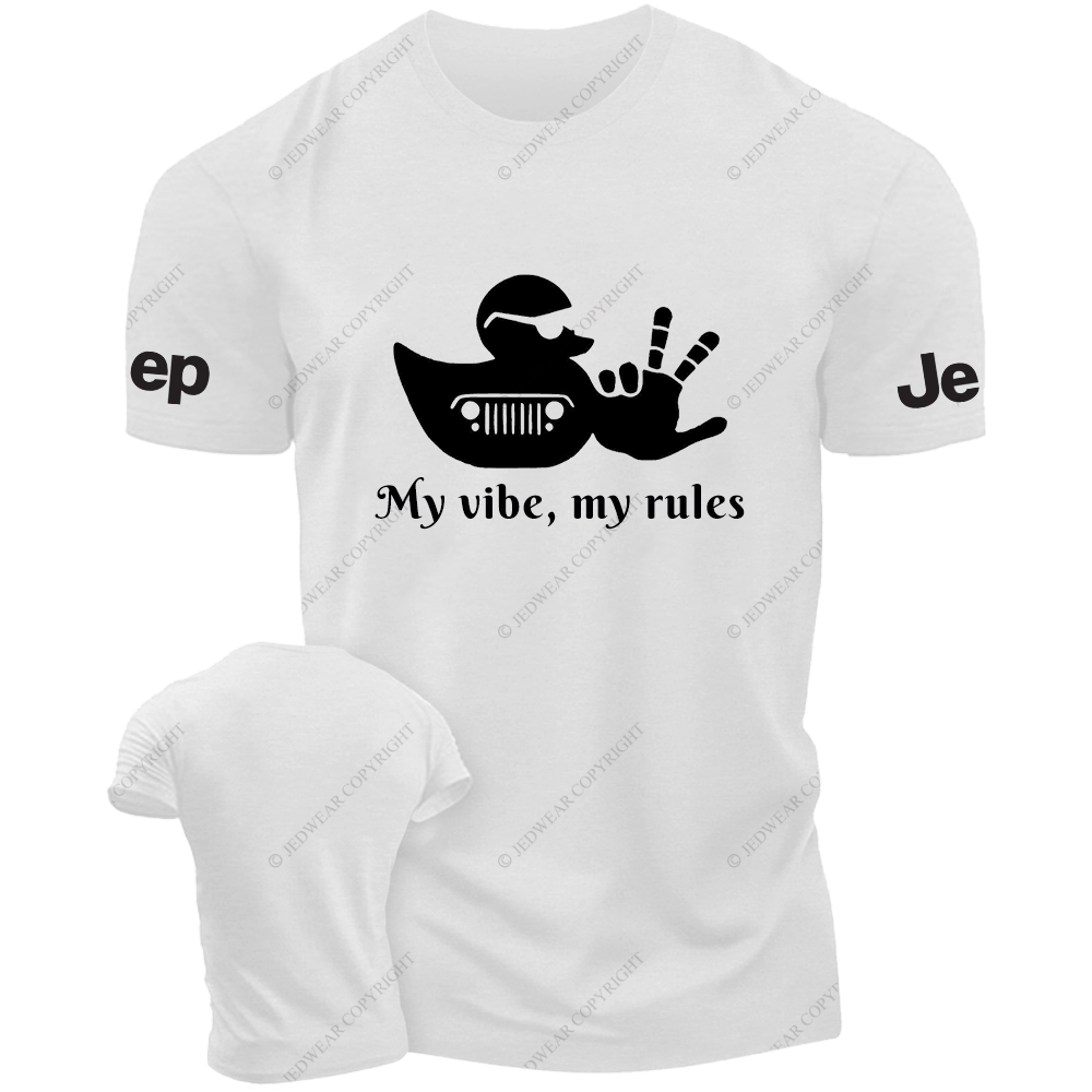 My Vibe  My Rules T-Shirt