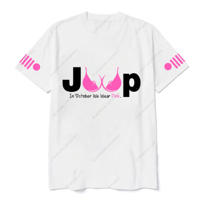 Breast Cancer Awareness In October We Wear Pink Jp T-shirt