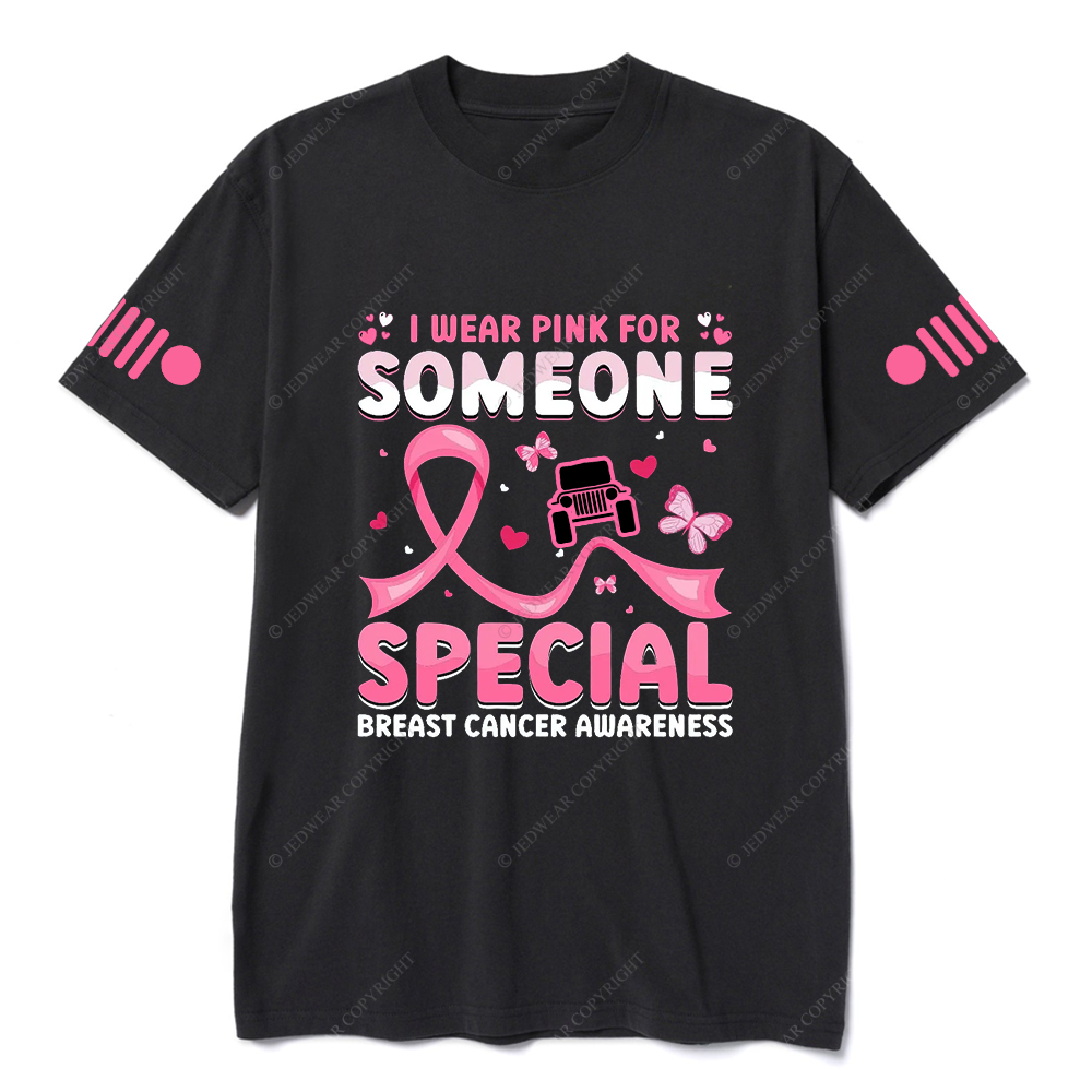Breast Cancer Awareness I Wear Pink For Someone Special Jp T-shirt