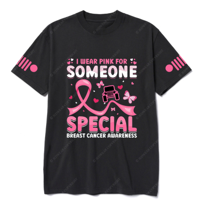 Breast Cancer Awareness I Wear Pink For Someone Special Jp T-shirt