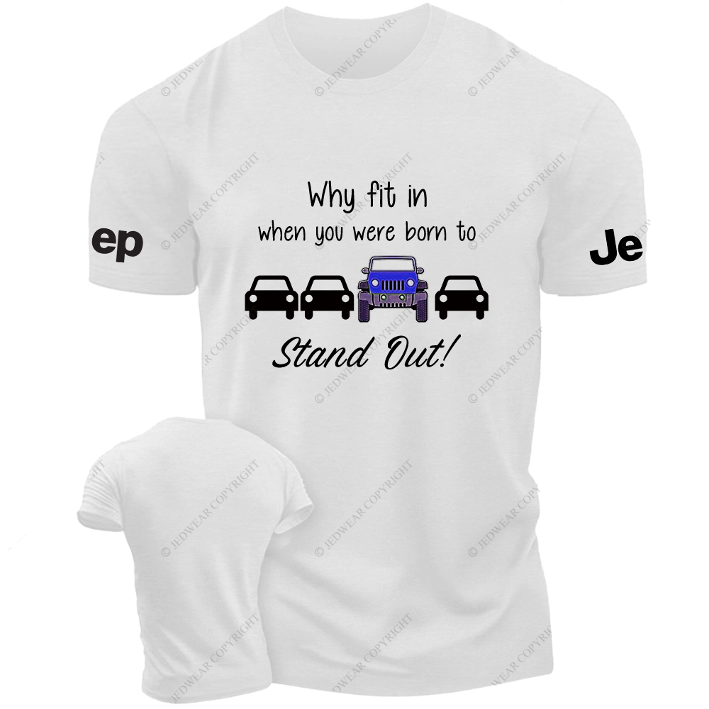 Blue Wrangler Why Fit In When You Were Born To Stand Out Jp T-Shirt