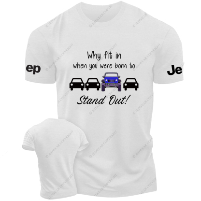 Blue Wrangler Why Fit In When You Were Born To Stand Out Jp T-Shirt