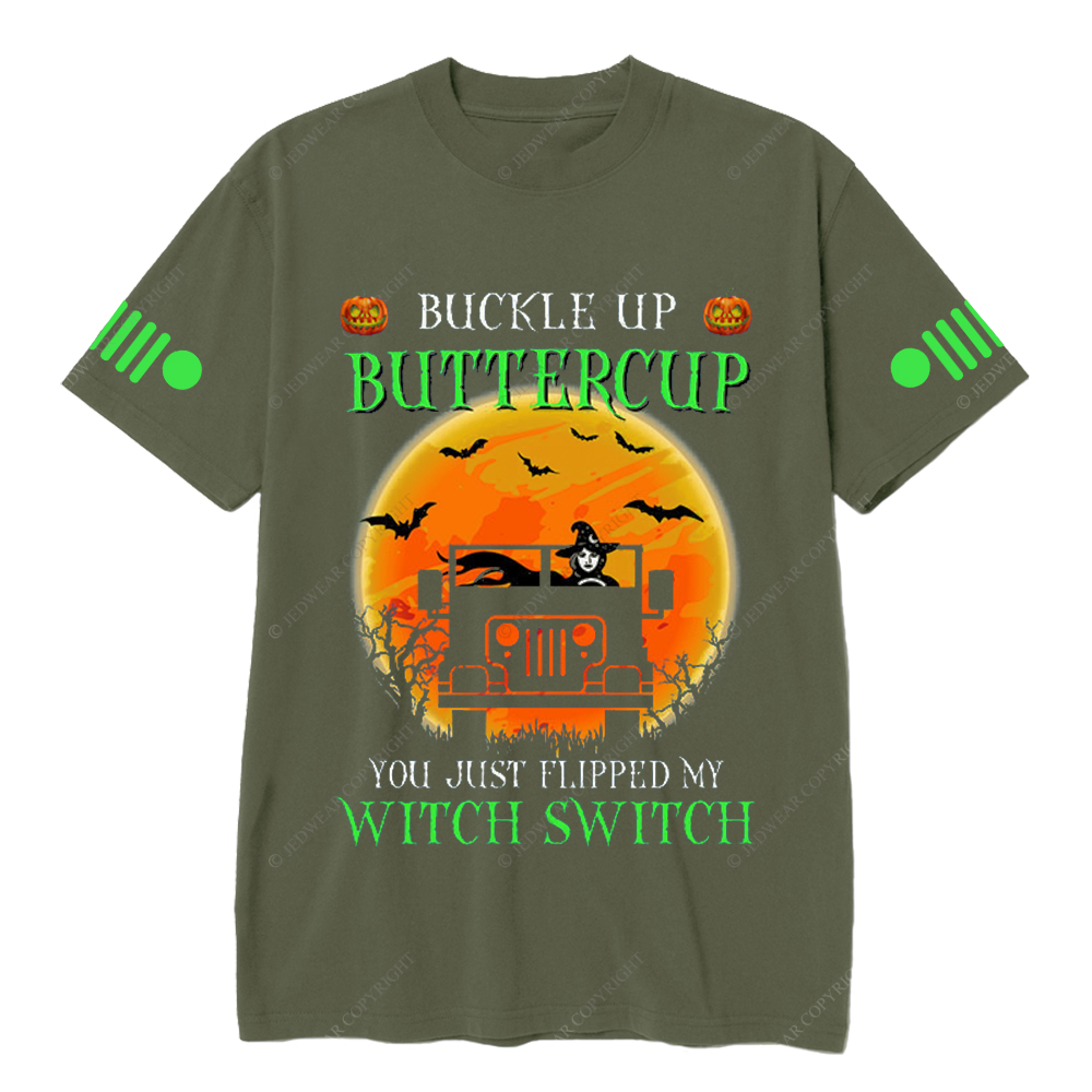 Buckle Up Buttercup You Just Flipped My Witch Switch Halloween Jp T-shirt