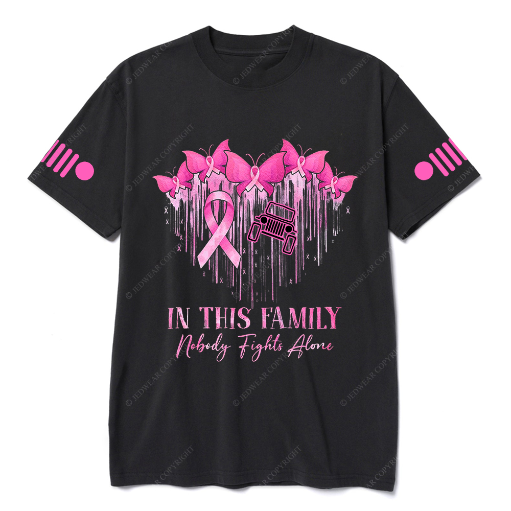 Breast Cancer In This Family Nobody Fights Alone Jp T-shirt