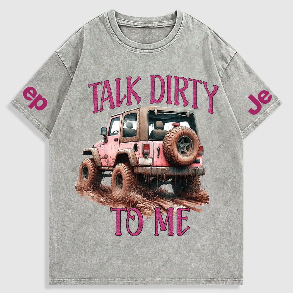 Jp Talk Dirty To Me Mud Riding Washed T-Shirt