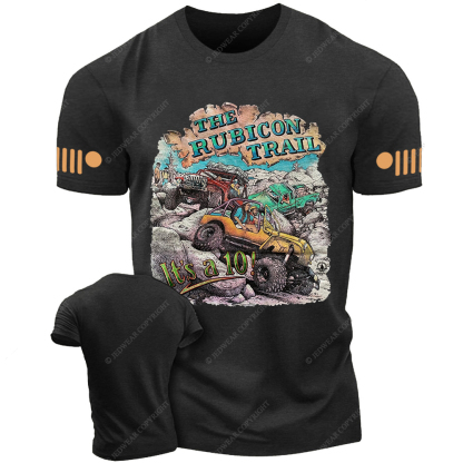 The Rubicon Trail It's A 10 Off-Road Vehicle Mountain Jp T-Shirt