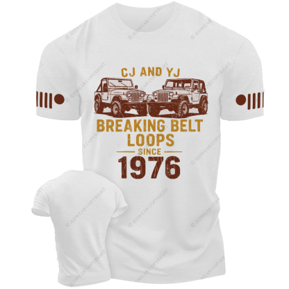 CJ And YJ Breaking Belt Loops Since 1976 Jp T-shirt