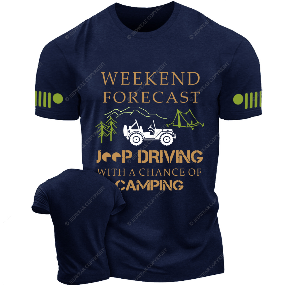 Weekend Forecast Driving With A Chance Of Camping Jp T-shirt