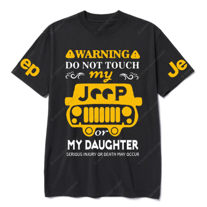 Warning Do Not Touch My Car Or My Daughter Jp T-Shirt