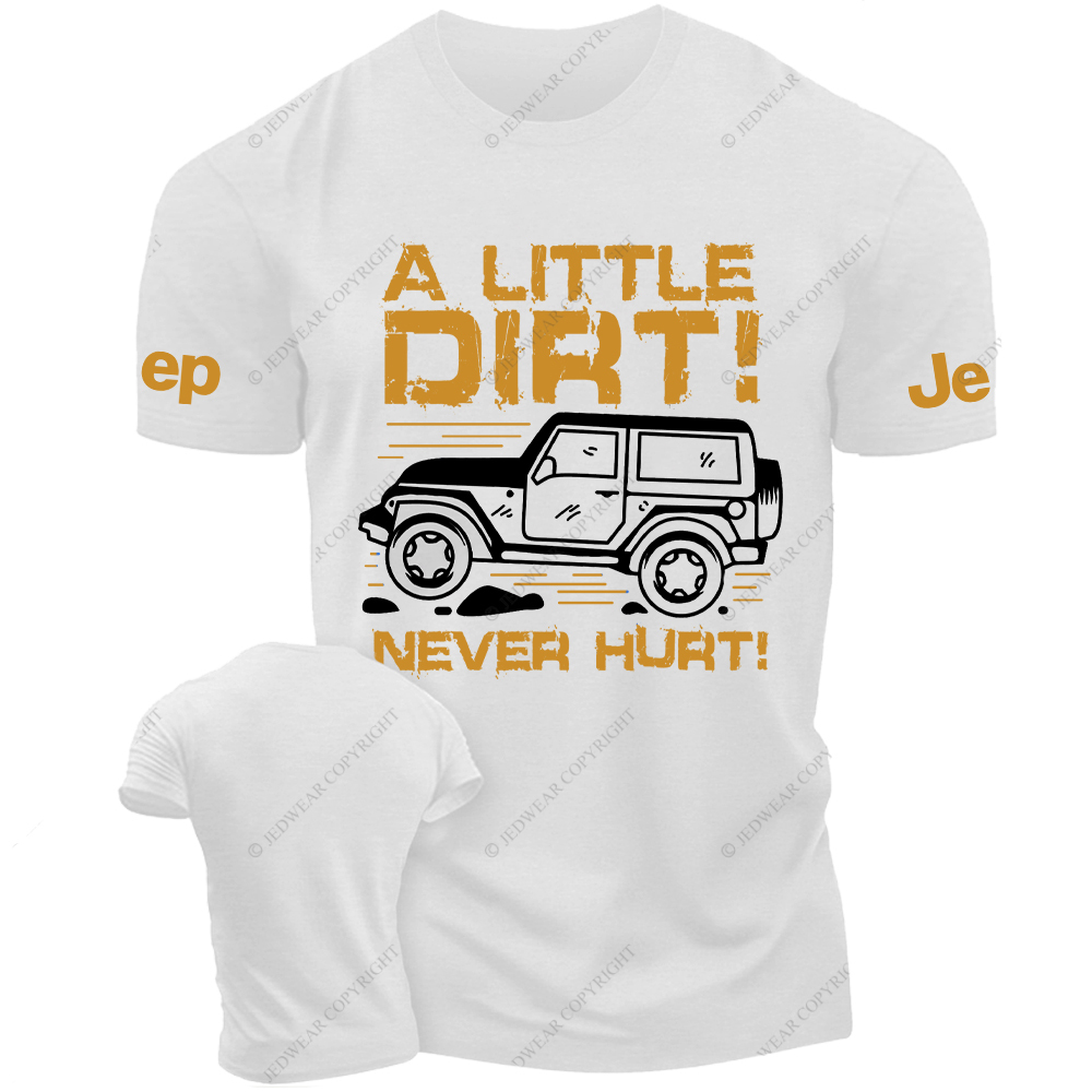 A Little Dirt Never Hurt Jp T-Shirt
