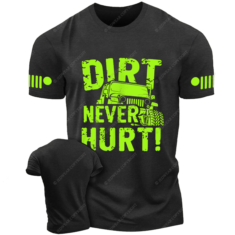 Off-Road Vehicle Mudding Dirt Never Hurt Jp T-Shirt