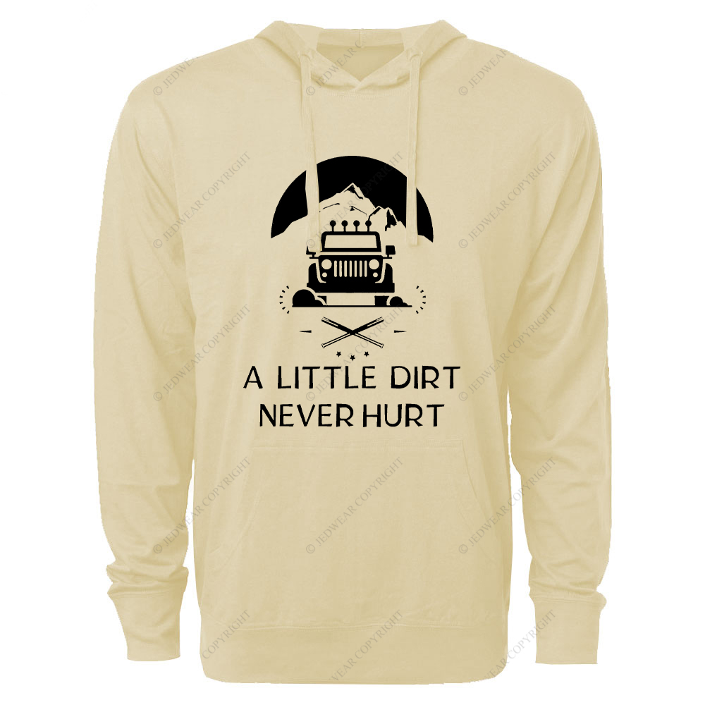 A Little Dirt Never Hurt Dirt Jp Oversized Lightweight Hoodie