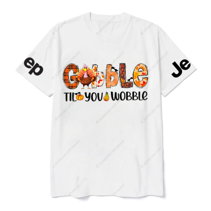 Gobble Til You Wobble Turkey Thanksgiving Day Jp T-Shirt