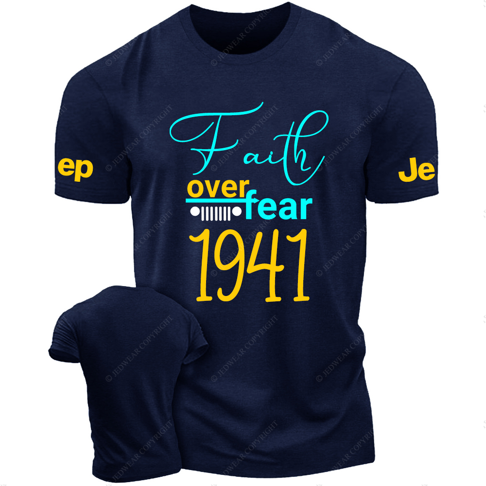 Faith Over Fear Since 1941 JP T-Shirt