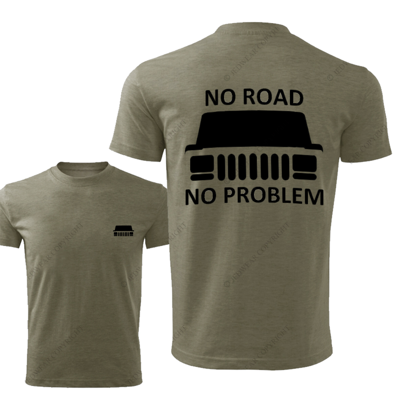 NO Road No Problem Front And Rear Design JP T-Shirt