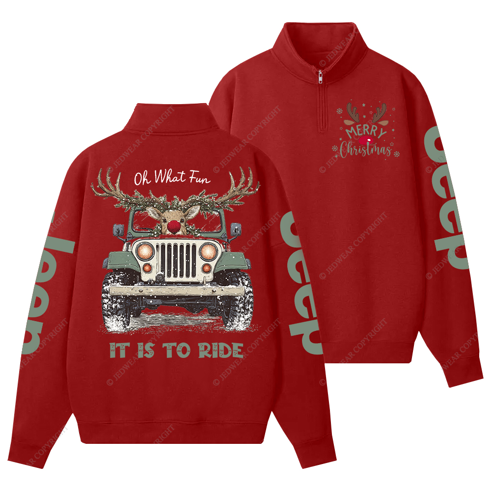 Oh What Fun It Is To Ride Merry Christmas Jp Half-Zip Jacket Sweatshirt
