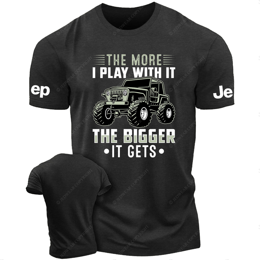 The More I Play With It The Bigger It Gets JP T-Shirt