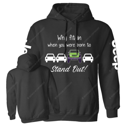 Green Wrangler Why Fit In When You Were Born To Stand Out Jp Casual Hoodie