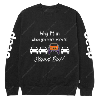 Orange Why Fit In When You Were Born To Stand Out Jp Crew Neck Sweatshirt
