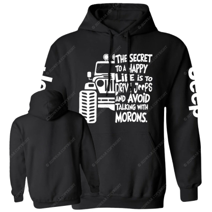 The Secret To A Happy Life Is To Drive Jp Casual Hoodie