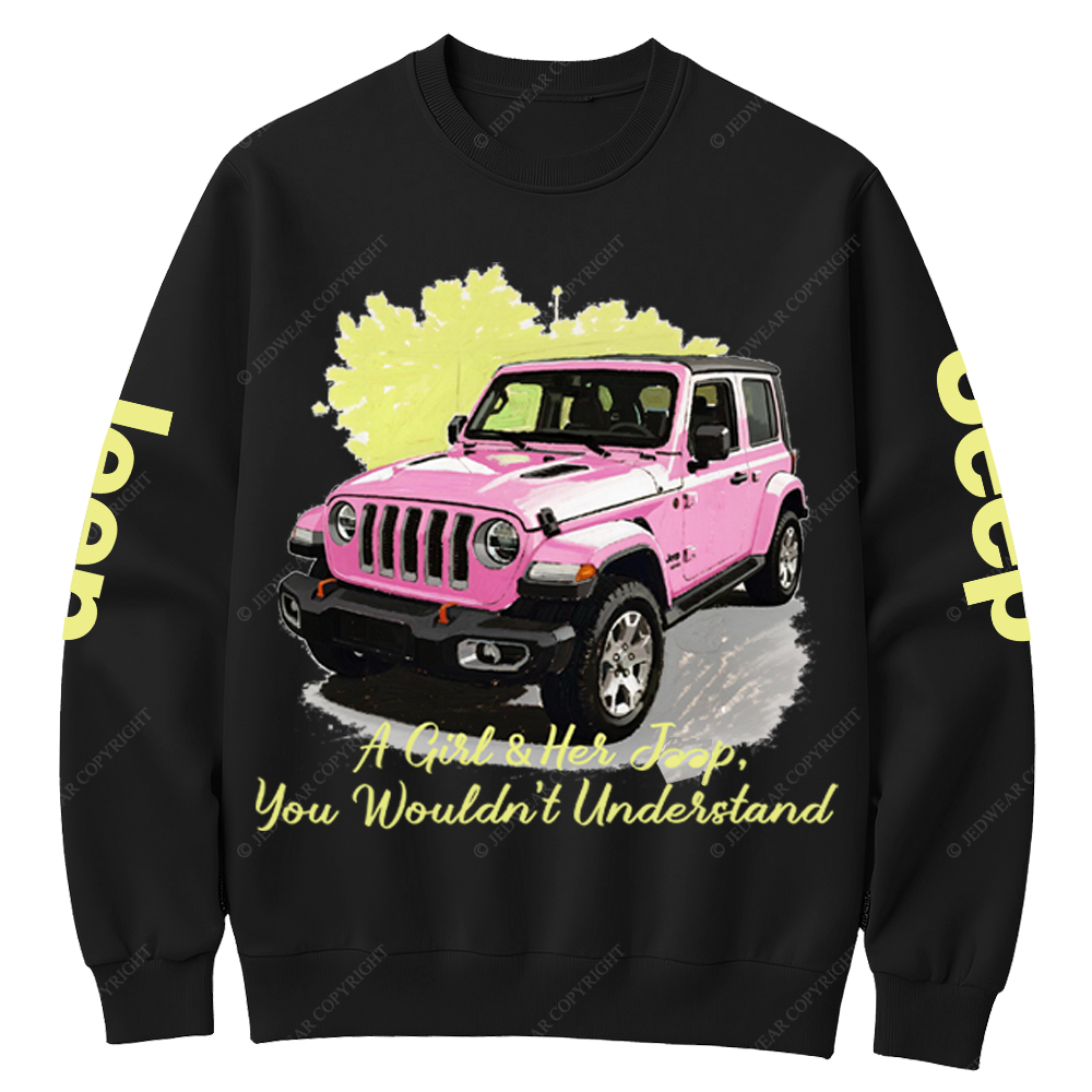 A Girl & Her Car,You Wouldn't Understand Jp Crew Neck Sweatshirt