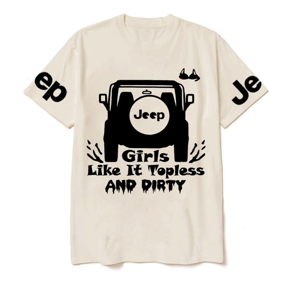 Jp Girls Like It Topless and Dirty T-Shirt