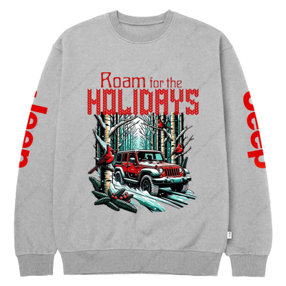 Roam For The Holimays Christmas Jp Crew Neck Sweatshirt