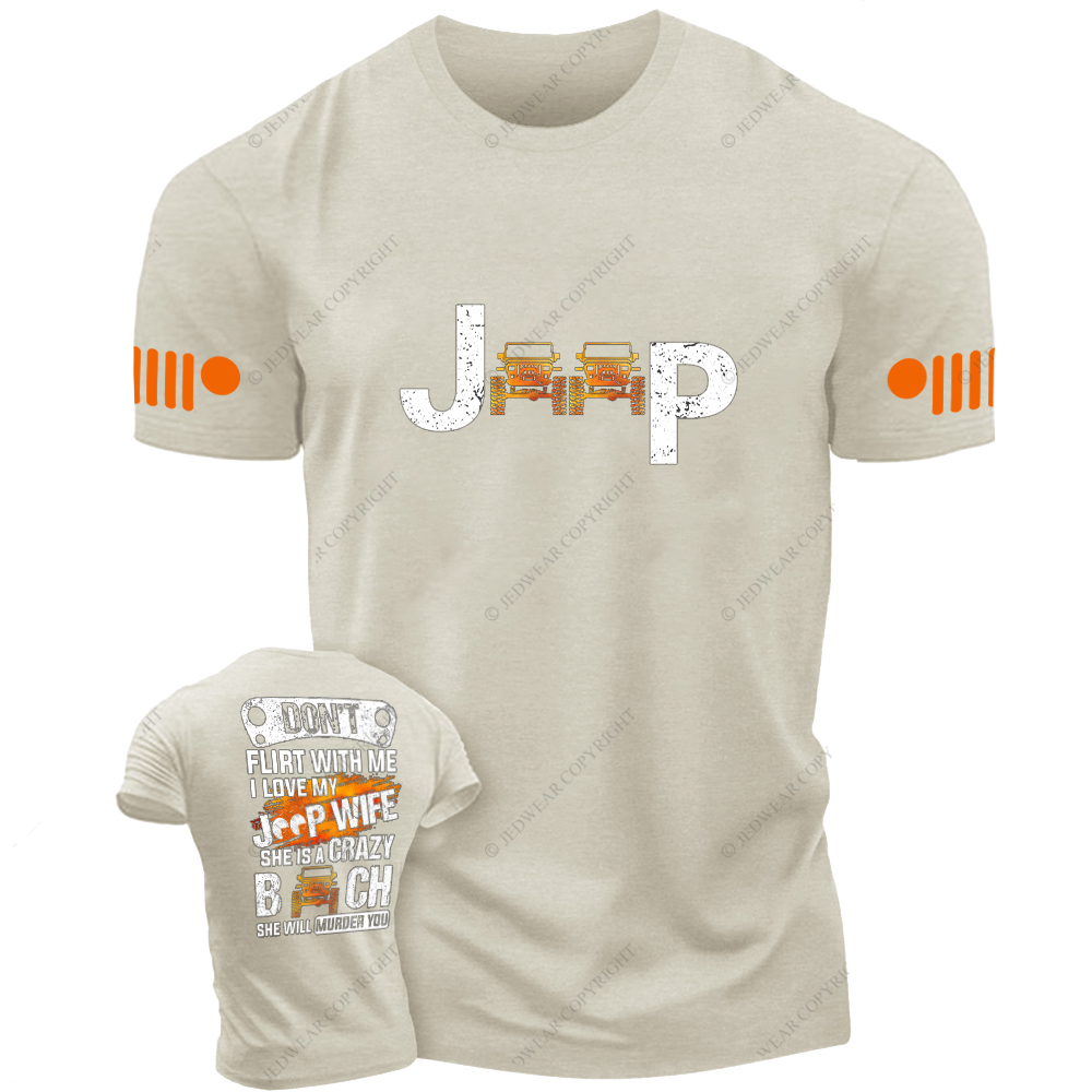 Don’t Flirt With Me I Love My Car Wife She Is A Crazy Bitch She Will Murder You Jp T-Shirt