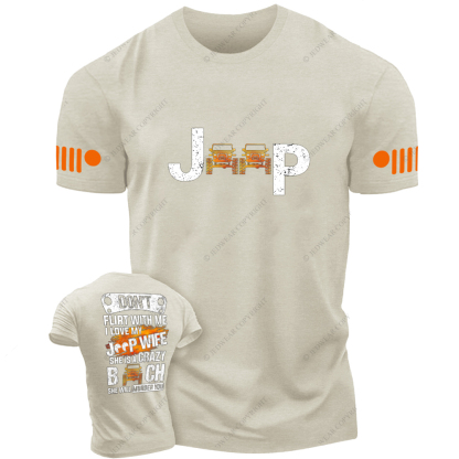 Don’t Flirt With Me I Love My Car Wife She Is A Crazy Bitch She Will Murder You Jp T-Shirt