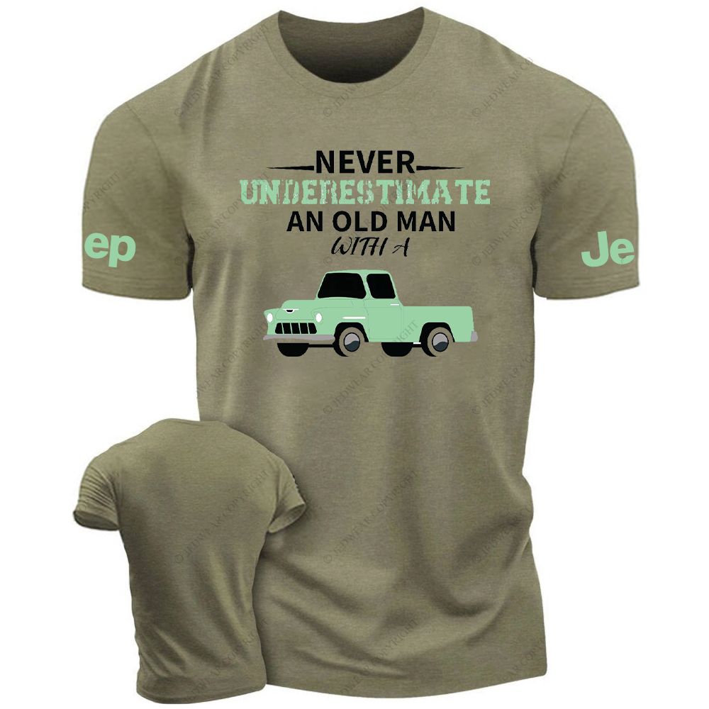 Never Underes Timate An Old Man JP T-Shirt