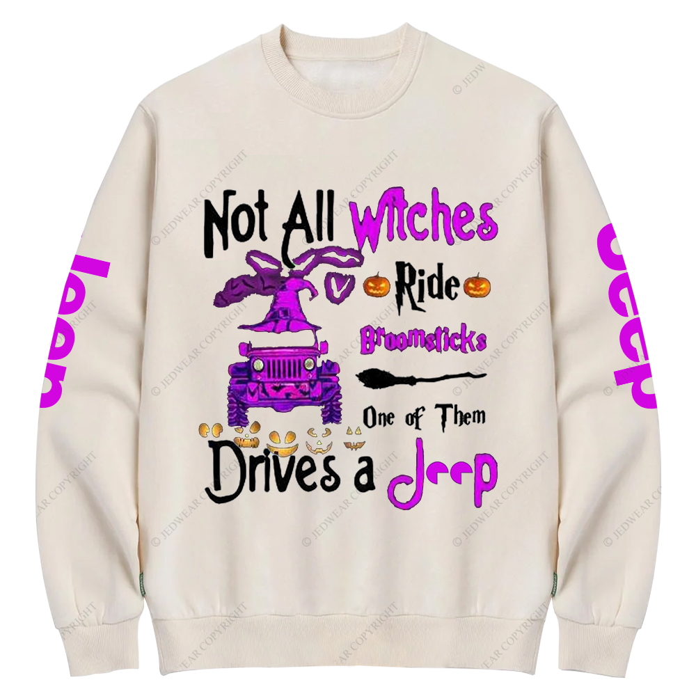 Halloween Not All Witches Ride Broomsticks One Of Them Drives A Car Jp Crew Neck Sweatshirt
