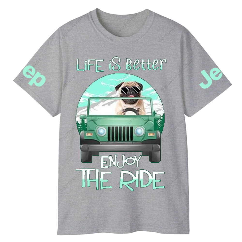 Pet Dog Enjoy The Ride Life Is Better Jp T-Shirt