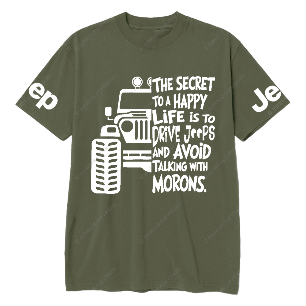 The Secret To A Happy Life Is To Drive Jp T-Shirt