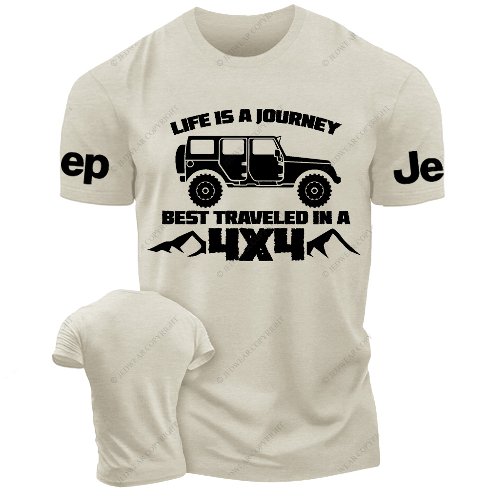 Life Is A Journey Best Traveled In A 4x4 Jp T-Shirt